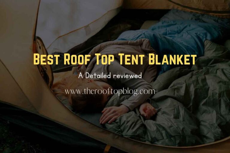 Best Roof Top Tent Blanket