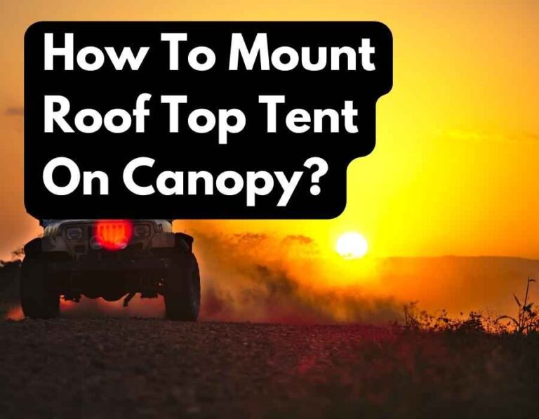 How to Mount Roof Top Tent On Canopy?